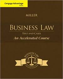 Cengage Advantage Books Business Law Text & Cases  An Accelerated Course 13th Edition - Test Bank