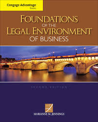 Cengage Advantage Books Foundations of the Legal Environment of Business 2nd Edition by Marianne M. Jennings - Test Bank