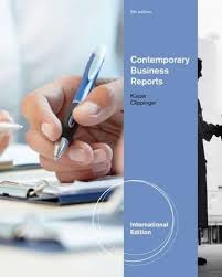 Contemporary Business Reports, 5th International Edition by Shirley Kuiper  - Test Bank