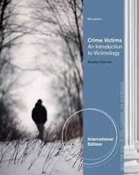 Crime Victims An Introduction to Victimology 8th International Edition by Andrew Karmen - Test Bank