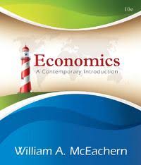 Economics A Contemporary Introduction 10th Edition by William A. McEachern - Test Bank