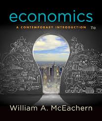 Economics A Contemporary Introduction, 11th Edition by William A. McEachern  - Test Bank