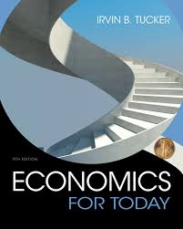 Economics For Today 9th Edition by Irvin B. Tucker - Test Bank