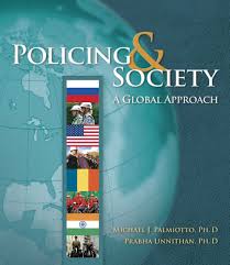 Policing and Society A Global Approach 1st Edition By Michael Palmiotto - Test Bank
