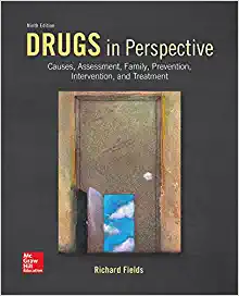 Drugs in Perspective Causes, Assessment, Family, Prevention, Intervention, And Treatment (B&b Health) 9th Edition by Richard Fields  - Test Bank