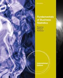 Fundamentals of Business Statistics International Edition 6th Edition by Dennis J. Sweeney - Test Bank