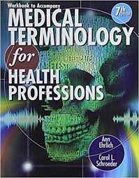 Medical Terminology for Health Professions 7th Edition by Ann Ehrlich -Test Bank