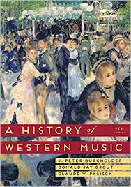 A History Of Western Music 9th Edition by J. Peter Burkholder - Test Bank