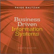 Business Driven Information Systems 4th Edition by Paige Baltzan - Test Bank