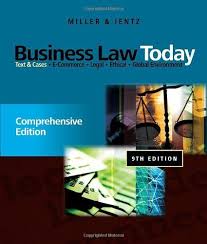 Business Law Today Comprehensive Text and Cases 9th Edition by Roger LeRoy Miller - Test Bank