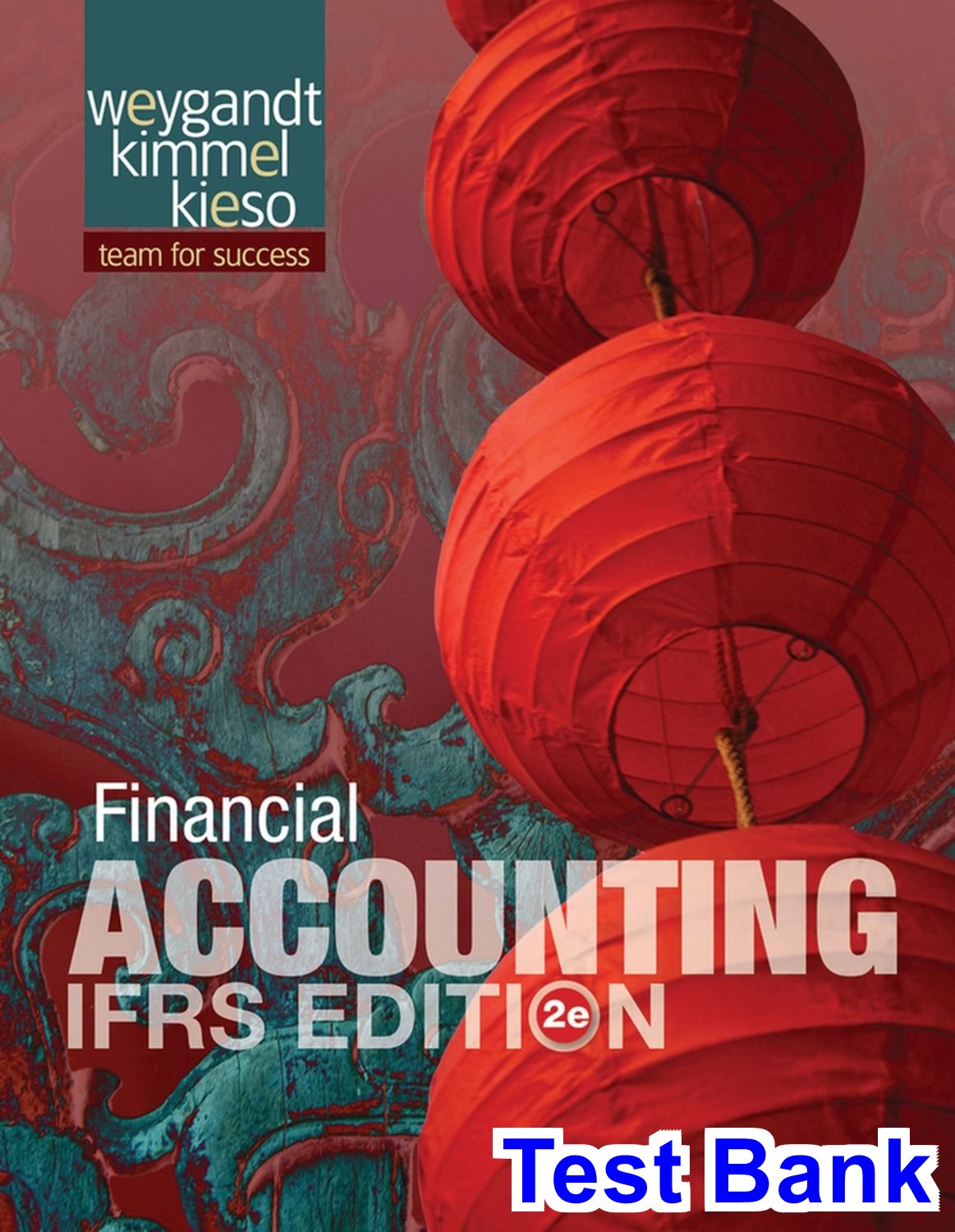 Financial Accounting IFRS Edition 2nd Edition By Weygandt, Kimmel, Kieso - Test Bank