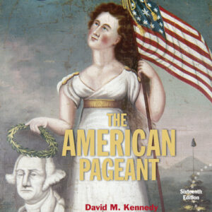 American Pageant 16th Edition By David M. Kennedy - Test Bank
