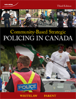 Community Based Strategic Policing in Canada , 3rd Edition by Brian Whitelaw - Test Bank