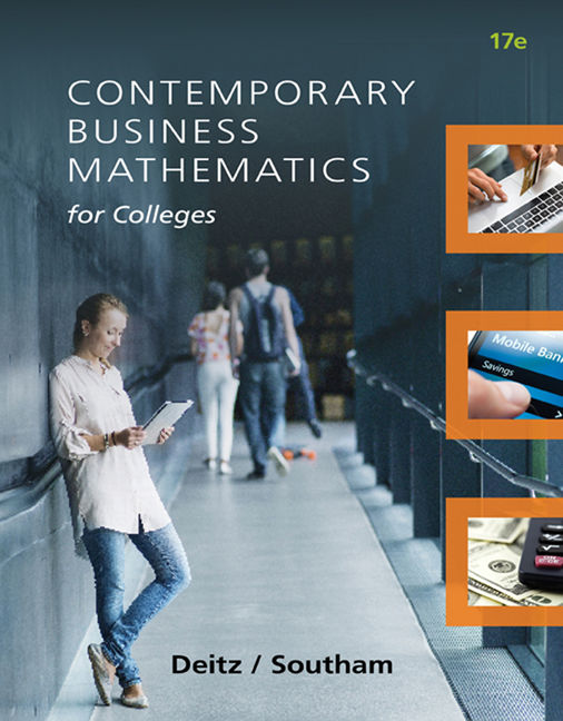 Contemporary Business Mathematics for Colleges 17th Edition By James E. Deitz - Test Bank