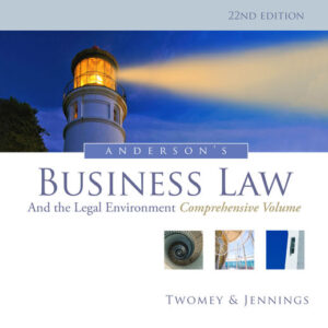 Anderson's Business Law and the Legal Environment Comprehensive Volume, 22nd Edition by David P. Twomey - Test Bank