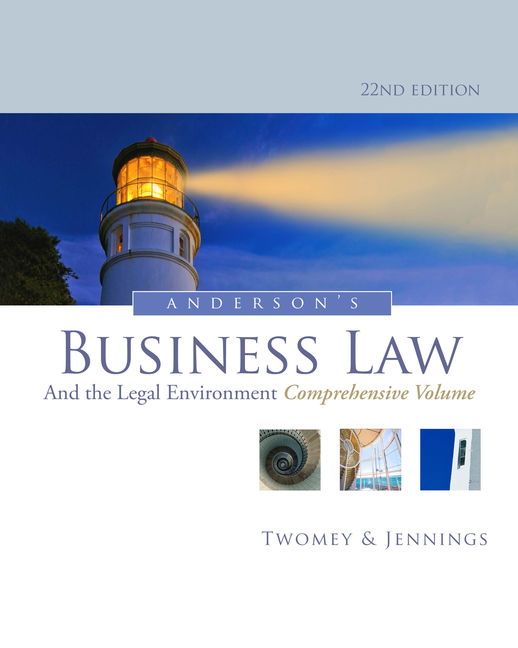 Anderson's Business Law and the Legal Environment Comprehensive Volume, 22nd Edition by David P. Twomey - Test Bank