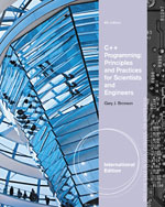 C++ Programming Principles and Practices for Scientists and Engineers International Edition 4e Gary J Bronson - Test Bank