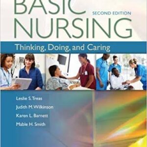 Basic Nursing Thinking Doing And Caring 2nd Edition By Treas  - Test Bank