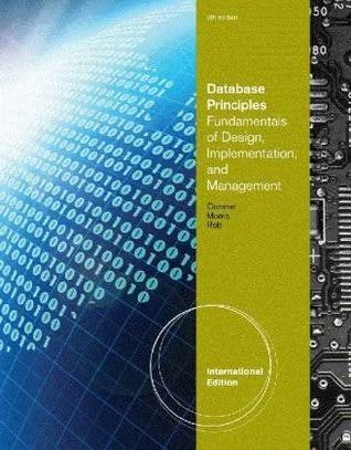 Database Principles Fundamentals of Design, Implementation and Management, International Edition 9th Edition by Carlos Corone - Test Bank