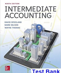 Intermediate Accounting 9th Edition Spiceland - Test Bank