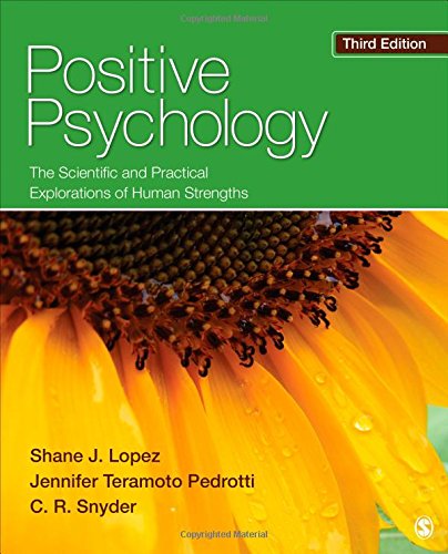 Positive Psychology 3rd Edition by Shane J. Lopez - Test Bank