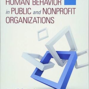 Managing Human Behavior In Public And Nonprofit Organizations Fourth Edition By Denhardt - Test Bank