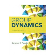 Group Dynamics 7th Edition By Forsyth - Test Bank