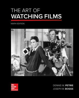 The Art of Watching Films 9Th Edition By Dennis Petrie - Test Bank