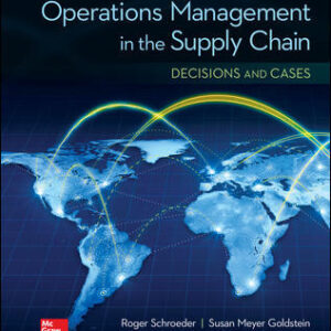 OPERATIONS MANAGEMENT IN THE SUPPLY CHAIN DECISIONS & CASES 7Th EDITION BY ROGER - Test Bank
