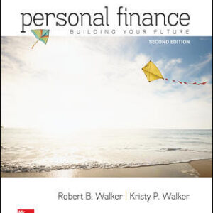 Personal Finance Building your Future By Robert Walker - Test Bank
