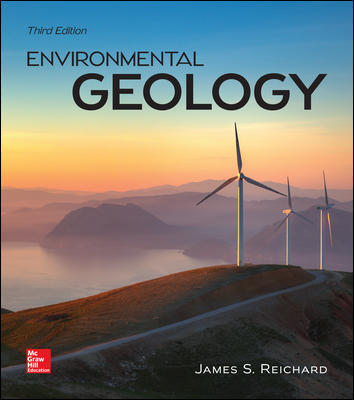 Environmental Geology 3Rd Edition By Jim Reichard - Test Bank