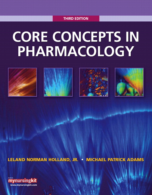 Core Concepts in Pharmacology 3rd ed By  Holland - Adams - Test Bank