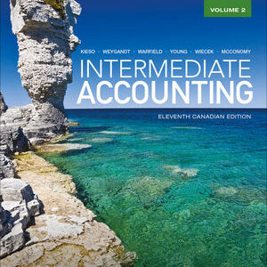 Intermediate Accounting Volume 1, 11th Canadian Edition by Bruce J. McConomy; Donald E. Kieso - Test Bank