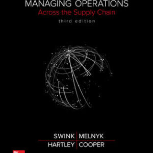 Managing Operations Across the Supply Chain 3rd Edition By Morgan Swink - Test Bank