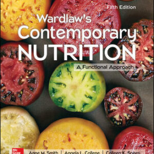 Wardlaw's Contemporary Nutrition A Functional Approach 5th Edition By Anne Smith - Test Bank