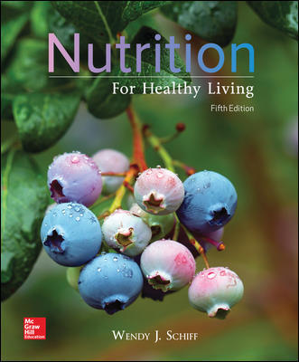 Nutrition For Healthy Living 5Th By Wendy Schiff - Test Bank