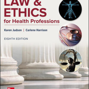 Law & Ethics for Health Professions By Karen Judson - Test Bank