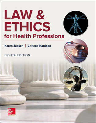 Law & Ethics for Health Professions By Karen Judson - Test Bank