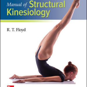 Manual of Structural Kinesiology 20Th Edition By  R .T. Floyd and Clem Thompson - Test Bank