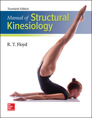 Manual of Structural Kinesiology 20Th Edition By  R .T. Floyd and Clem Thompson - Test Bank