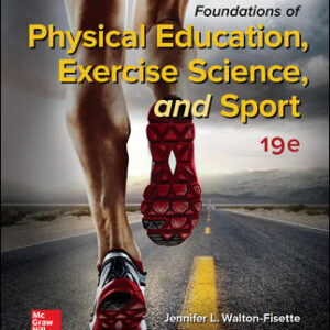 Foundations of Physical Education, Exercise Science, and Sport 19Th Edition  By Jennifer Walton - Test Bank