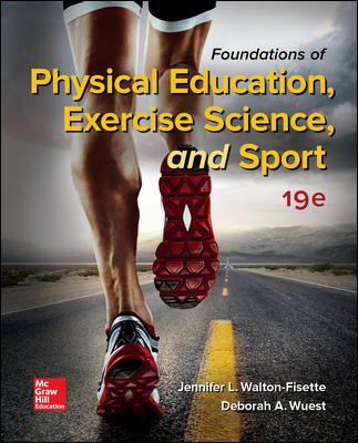Foundations of Physical Education, Exercise Science, and Sport 19Th Edition  By Jennifer Walton - Test Bank