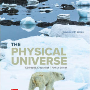 The Physical Universe 17Th edition By Konrad Krauskopf  - Test Bank