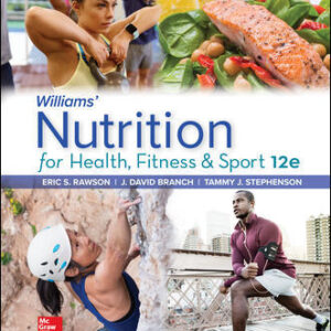 Williams' Nutrition for Health, Fitness and Sport 12Th Edition By Eric Rawson - Test Bank