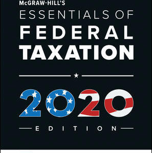 McGraw-Hill's Essentials of Federal Taxation 2020 Edition By Brian Spilker - Test Bank