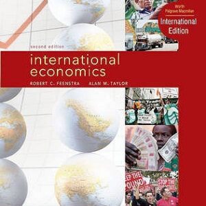 International Economics Second Edition By Feenstra - Test Bank