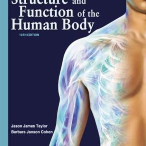 Memmler's Structure and Function of the Human Body, 10th ed by Taylor - Cohen - Test Bank