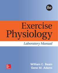 Exercise Physiology Laboratory Manual By William Beam - Test Bank