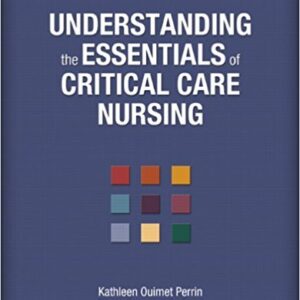 Understanding the Essentials of Critical Care Nursing 2nd Edition BY Kathleen - Test Bank