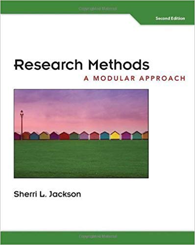 Research Methods A Modular Approach 2nd Edition by Jackson - Test Bank